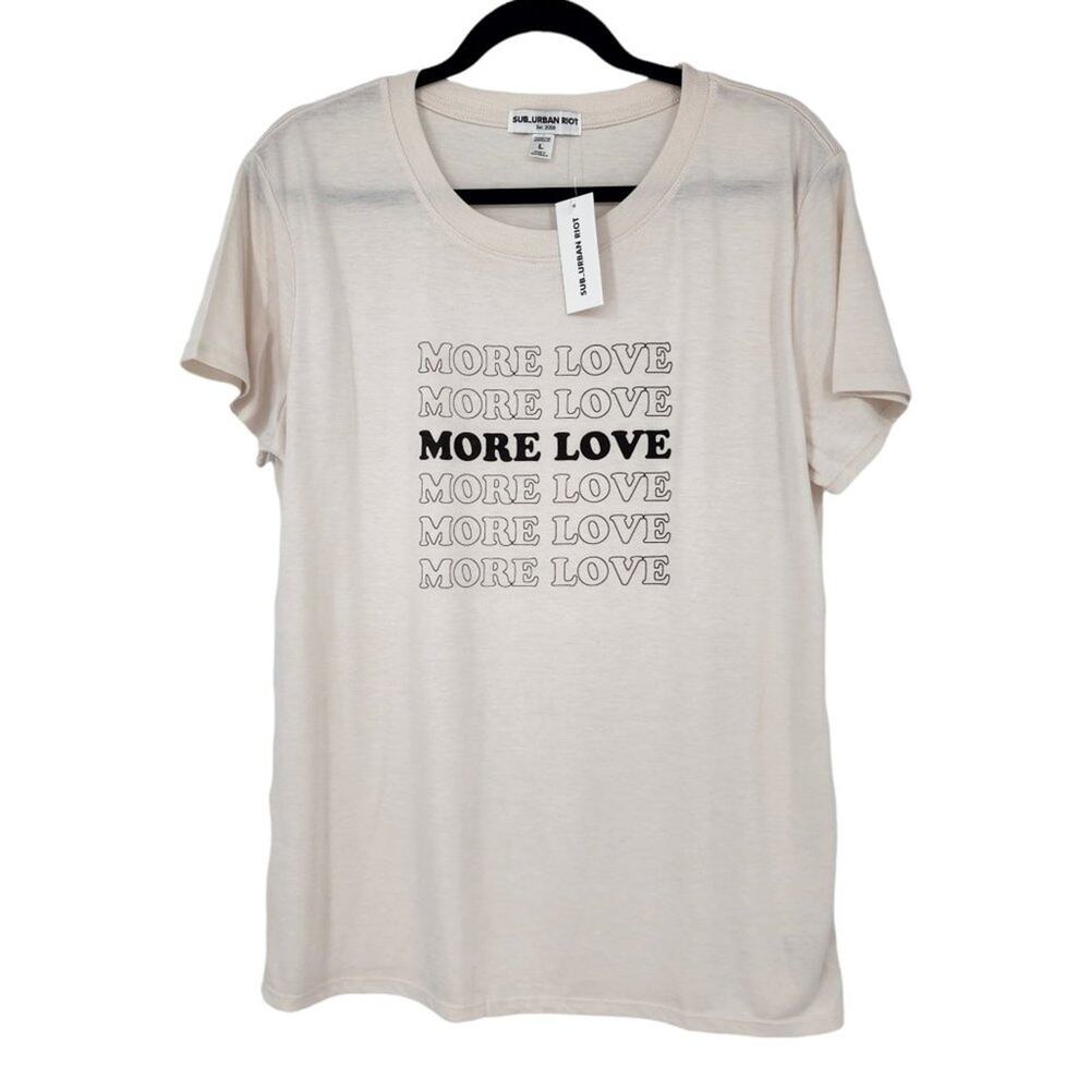 Sub Urban Riot More Love Short Sleeve Cotton Blend Graphic T-Shirt Size Large